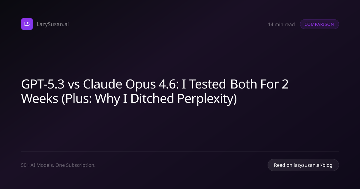 GPT-5.3 vs Claude Opus 4.6: I Tested Both For 2 Weeks (Plus: Why I ...